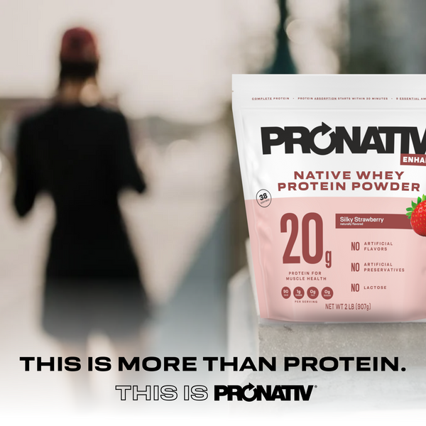 Bag of strawberry protein powder. Headline says, "This is more than protein. This is Pronativ."